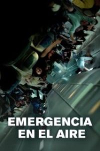 Emergencia en el aire [Subtitulado]